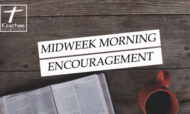Midweek Morning Encouragement